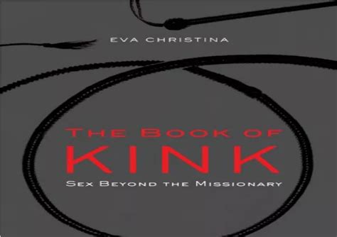 Ppt ⚡pdf Download The Book Of Kink Sex Beyond The Missionary