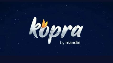 Mengenal Kopra By Mandiri Lengkap Dengan Layanan Serta Manfaatnya