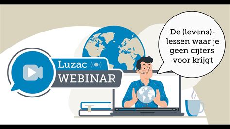 De Levens Lessen Waar Je Geen Cijfer Voor Krijgt Luzac Webinar Youtube