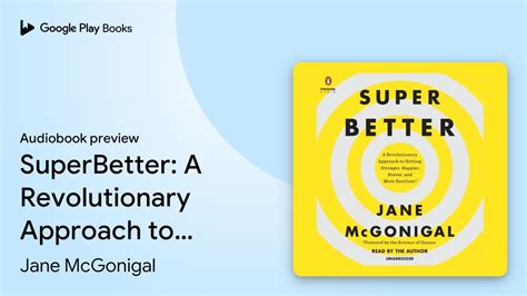 Superbetter A Revolutionary Approach To By Jane Mcgonigal Audiobook