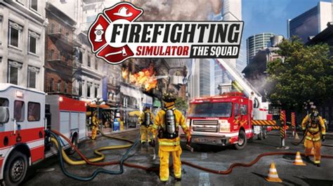 New Firefighting Simulator The Squad First Look Youtube