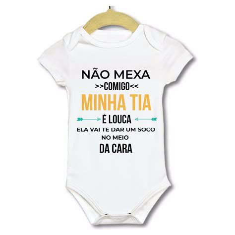 Roupinha Body infantil bebê criança bory titia Não mexa comigo Minha