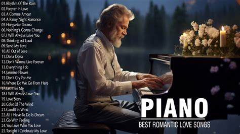 Most Old Beautiful Piano Love Songs Of All Time Best Relaxing