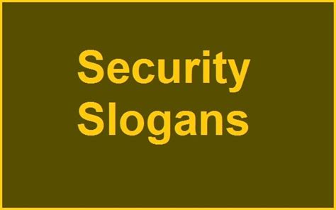 Best and Catchy Famous Security Slogans And Sayings