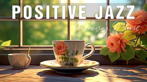 Positive Jazz Smooth Summer Coffee Jazz Delicate June Bossa Nova