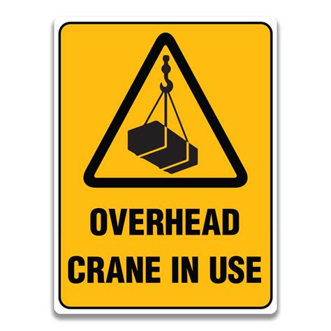 Overhead Crane In Use Sign Safety Sign And Label