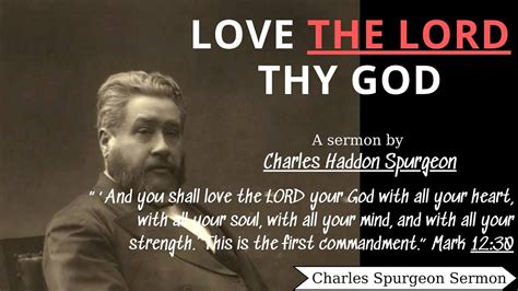 The First And Great Commandment Charles Spurgeon Sermon Charles