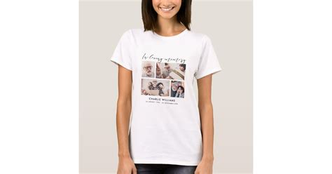 4 Photo In Loving Memory Funeralmemorial T Shirt Zazzle