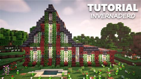 TUTORIAL CÓMO CONSTRUIR UN INVERNADERO EN MINECRAFT YouTube