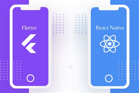 Flutter Vs React Native What To Choose In 2022