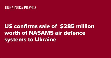 Us Confirms Sale Of Million Worth Of Nasams Air Defence Systems To