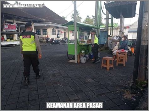 Menjaga Kebersihan Dan Keamanan Area Pasar Di Desa Margasari