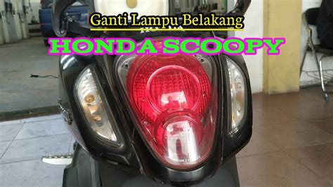 Cara Ganti Lampu Belakang Honda Scoopy Youtube