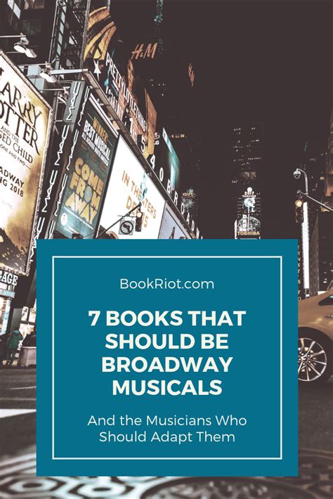 7 Books That Should Be Broadway Musicals (And The Musicians Who Should ...