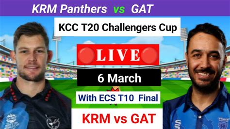 KRM Vs GAT Live KCC T20 Challenger Live Kuwait Challengers Cup Live