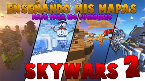 MAPA DE SKYWARS PARA 100 JUGADORES ENSEÑANDO TODOS MIS MAPAS DE