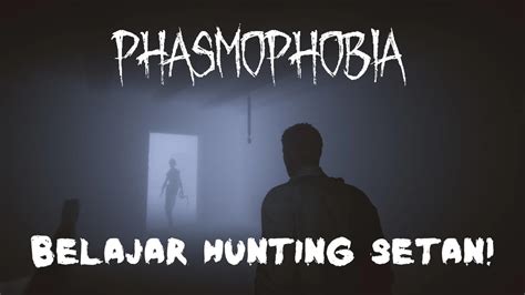 LIVE Ronda Malam Phasmophobia YouTube