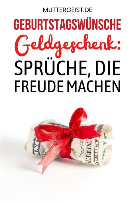 Geburtstagswünsche Geldgeschenk Sprüche Freude machen