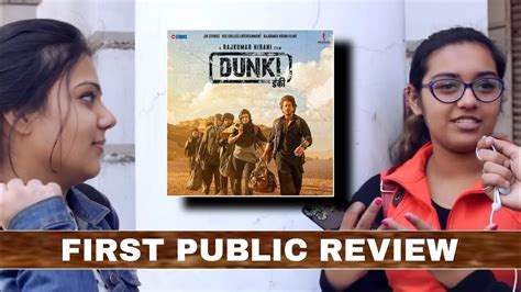 Dunki Public Review First Day First Show Dunki Movie Public Talks