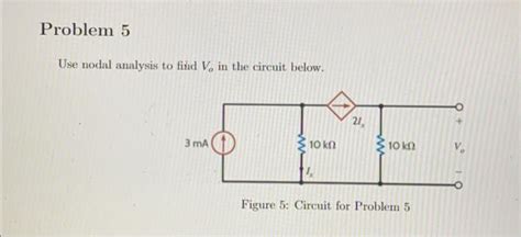 Solved Use Nodal Analysis To Find Vo In The Circuit Below