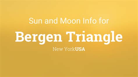 Sun And Moon Times Today Bergen Triangle New York Usa