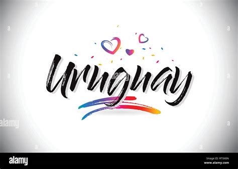 Uruguay Welcome To Word Text With Love Hearts And Creative Handwritten