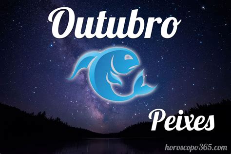 Horóscopo Peixes Outubro 2024 Horóscopo mensal