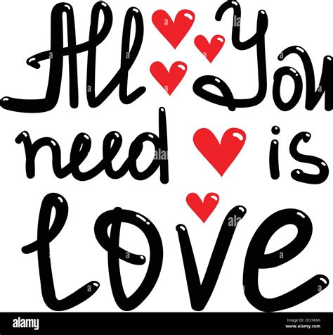 All You Need Is Love Hand Drawn Lettering Love Quotes Template For T