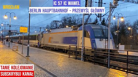 Poci G Train Zug Ic Wawel Berlin Hauptbahnhof Przemy L G Wny