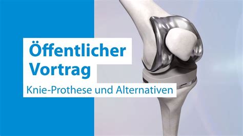 Knie Prothese Und Alternativen Youtube