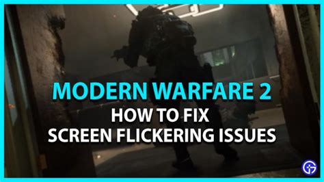 How To Fix Cod Modern Warfare Mw Screen Flickering Issue