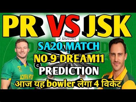 Pr Vs Jsk Dream Prediction South Africa T League Dream Team South