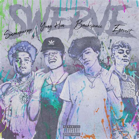 Swerve Feat Smokepurpp Egovert Youtube Music