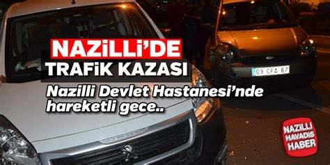 Nazilli de trafik kazası 1 yaralı