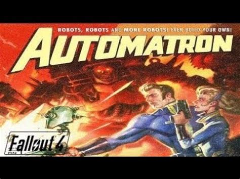 Fallout 4 Mechanical Menace Part Two Automatron DLC YouTube