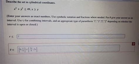 Solved Describe The Set In Cylindrical Coordinates X2 Y2