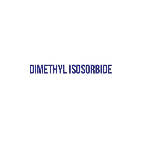 Dimethyl Isosorbide Also Known As Dmi Is A Pure Easily Formula