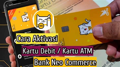 Cara Mengaktifkan Kartu Debit Kartu Atm Bank Neo Commerce Youtube