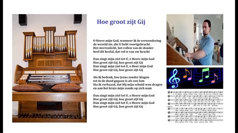 Lied Hoe Groot Zijt Gij How Great Thou Art Opwekking 407 Orgel