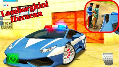 Lamborghini Huracan Police Car In Rome Police Sim Policesim