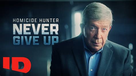 Canal Id Estreia Em Exclusivo O Especial Homicide Hunter Never Give Up