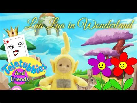 Teletubbies And Friends Segment Laa Laa In Wonderland Magical Event