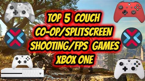 Top 5 Couch Co Op Splitscreen Shooting FPS Games Xbox One YouTube