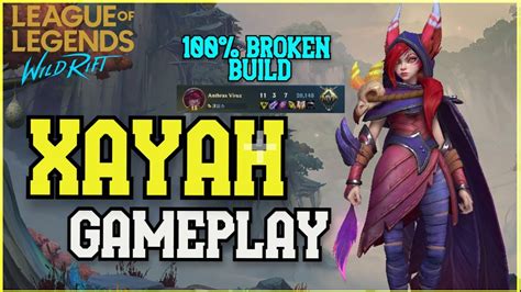 LEAGUE OF LEGENDS WILD RIFT GAMEPLAY Xayah Is OP 100 Broken Build