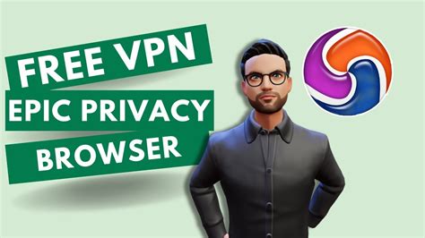 Get A Free Vpn Using Your Epic Privacy Browser No Software Needed