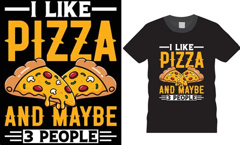 Pizza t shirt design. pizza 29634077 Vector Art at Vecteezy