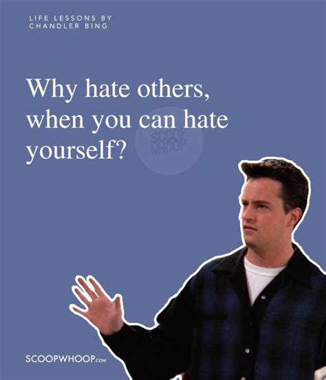 15 Life Lessons By Master Of The Awkward Chandler Bing Could They