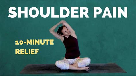 Yoga For Shoulder Pain 10 Min Shoulder Pain Relief Stretches And