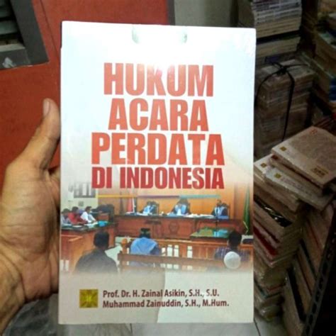 Jual Buku Hukum Acara Perdata Di Indonesia Ed Dr Zainal Asikin Di