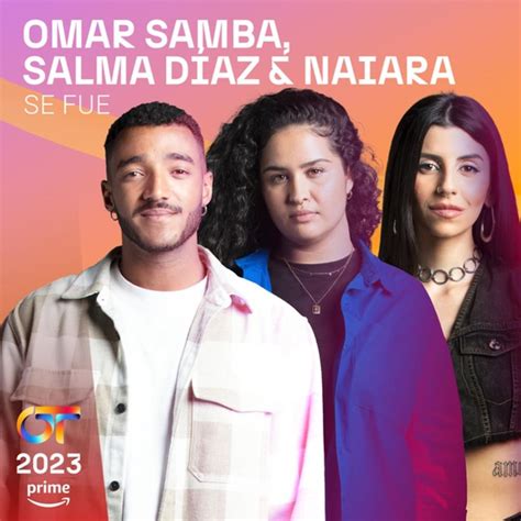 Omar Samba Salma Díaz And Naiara Se Fue Lyrics Genius Lyrics